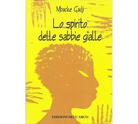 LO SPIRITO DELLE SABBIE GIALLE