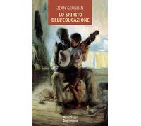 Lo spirito dell'educazione - 2025 - Queriniana