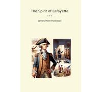 Lo spirito di Lafayette (Libri classici)