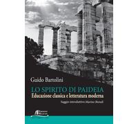 Lo spirito di Paideia. Educazione classica e letteratura moderna