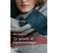 Lo spirito di sopravvivenza