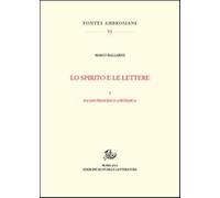 Lo spirito e le lettere. Vol. 1 - Ballarini Marco