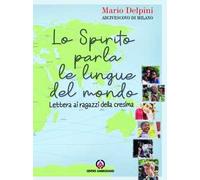 Lo Spirito parla le lingue del mondo. Lettera ai ragazzi della Cresima