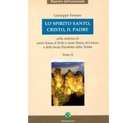 Lo Spirito Santo, Cristo, il Padre. Vol. 2