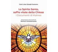 Lo Spirito Santo, soffio vitale della Chiesa. I documenti di Malines