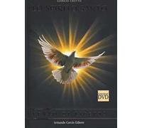 Lo Spirito Santo. Vento di libertà. Con DVD