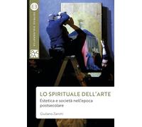 Lo spirituale dell'arte. Estetica e società nell’epoca postsecolare