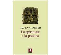 Lo spirituale e la politica