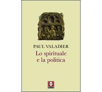Lo spirituale e la politica
