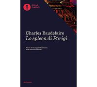 Lo spleen di Parigi. Piccoli poemi in prosa