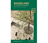 Lo spleen di Parigi. Poemetti in prosa. Testo francese a fronte