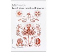 Lo splendore casuale delle meduse