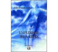 Lo splendore della nebbia