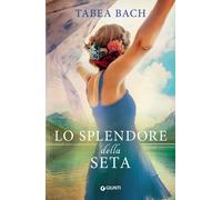 Lo splendore della seta [Paperback] [Mar 22, 2023] Bach, Tabea and Congregati, S