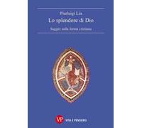 Lo splendore di Dio. Saggio sulla forma cristiana