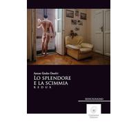 Lo splendore e la scimmia. Redux