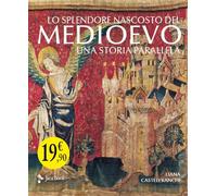 Libri Castelfranchi Vegas Liana - Lo Splendore Nascosto Del Medioevo. Arti Minor