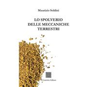Lo spolverio delle meccaniche terrestri - 2019 - Il Convivio