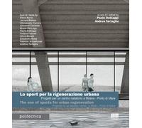 Lo sport per la rigenerazione urbana. Progetti per un centro nata