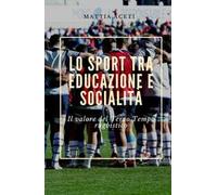 Lo sport tra educazione e socialità. Il valore del Terzo Tempo rugbistico