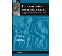 Lo sposo passa per questa strada...