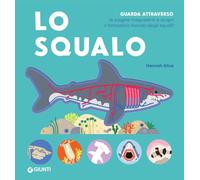 Lo squalo. Ediz. a colori