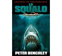 Lo squalo [Paperback] [Jun 13, 2025] Benchley, Peter
