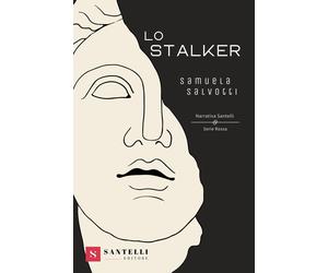 Lo stalker [Paperback] [Nov 03, 2023] Salvotti, Samuela