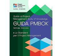 Lo Standard Per IL / Project Management: E Guida Alo Project / Management Body of Knowledge