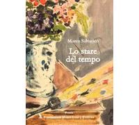 Libri Salvatico Marco - Lo Stare Del Tempo