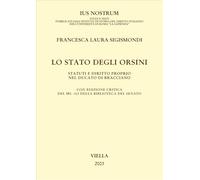 Lo Stato degli Orsini. Statuti e diritto proprio nel Ducato di Bracciano