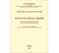 Lo Stato degli Orsini. Statuti e diritto proprio nel Ducato di Bracciano