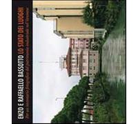 Lo stato dei luoghi. Per un inventario fotografico del patrimonio industri...