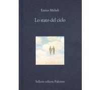 Lo stato del cielo - Micheli Enrico