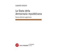 Lo Stato della democrazia repubblicana. Elementi di diritto pubblico. Nuova ediz.