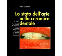 LO STATO DELL'ARTE NELLA CERAMICA DENTALE