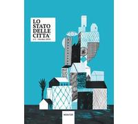 Lo stato delle città (2018). Ediz. illustrata. Vol. 1