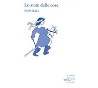 Lo stato delle cose. Ediz. italiana e tedesca