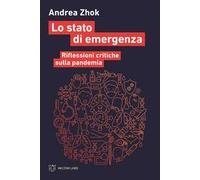 Lo stato di emergenza. Riflessioni critiche sulla pandemia