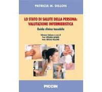 Lo stato di salute della persona. Valutazione infermieristica. Guida clinica tascabile