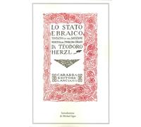 Lo Stato Ebraico. Tentativo di una Soluzione Moderna al Problema Ebraico