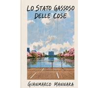 Lo Stato Gassoso Delle Cose