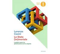 Lo Stato (im)mortale. I pubblici poteri tra globalizzazione ed era digitale
