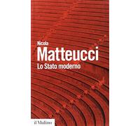 Lo stato moderno. Lessico e percorsi