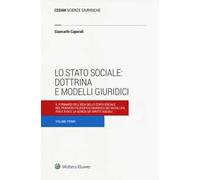 Lo stato sociale: dottrina e modelli giuridici. Vol. 1: formarsi dell'idea dello stato sociale nel pensiero filosofico-giuridico dei secoli XVI, XVII e XVIII e la genesi dei diritti sociali, Il.