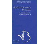 Lo stato sociale in Italia 1998. Rapporto annuale Iridiss-Cnr