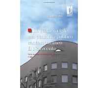 Lo stato sociale nel pensiero politico contemporaneo. Il Novecento. Vol. 2: Dal dopoguerra a oggi