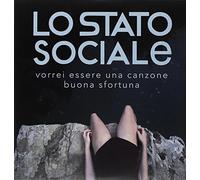 Lo Stato Sociale - Vorrei Essere Una Canzone,Buona Sfortuna Rsd 2017