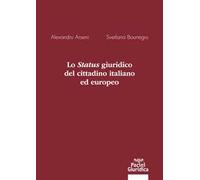 Lo status giuridico del cittadino italiano ed europeo
