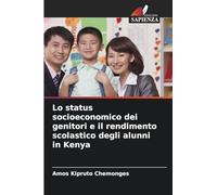 Lo status socioeconomico dei genitori e il rendimento scolastico degli alunni in Kenya